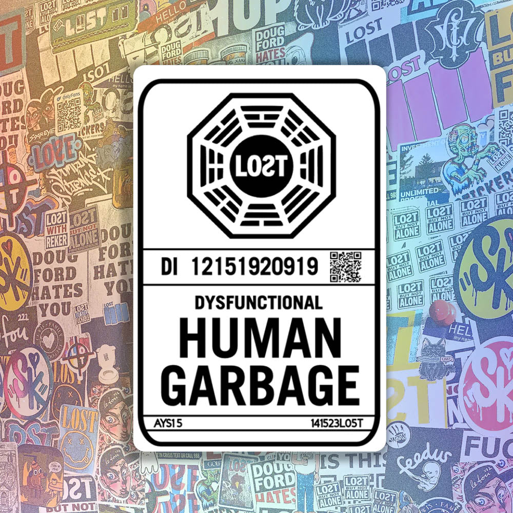 The Human Garbage thermal sticker by LOST. Black and white design featuring a the lost octagon logo with dysfunctional human garbage written in black text below it. A wall of colorful graffiti stickers provides a unique background for the sticker.
